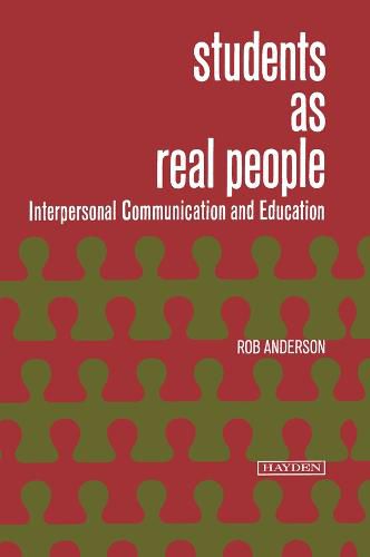 Students As Real People: Interpersonal Communication and Education