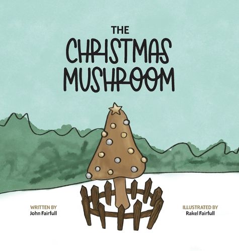 Cover image for The Christmas Mushroom