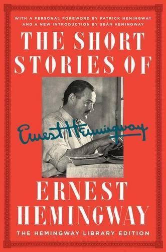 Cover image for The Short Stories of Ernest Hemingway: The Hemingway Library Collector's Edition