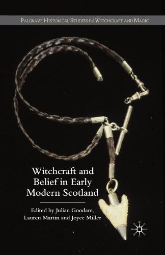 Witchcraft and belief in Early Modern Scotland