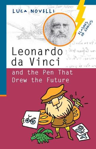 Cover image for Leonardo Da Vinci and the Pen That Drew the Future