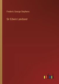 Cover image for Sir Edwin Landseer