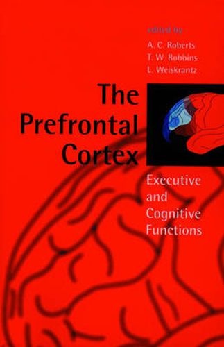 Cover image for The Prefrontal Cortex: Executive and Cognitive Functions