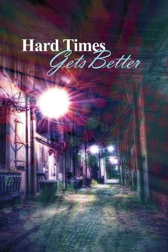 Cover image for Hard Times Gets Better