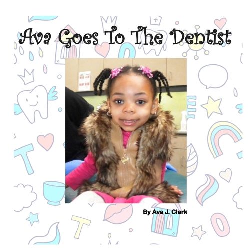 Cover image for Ava Goes To The Dentist