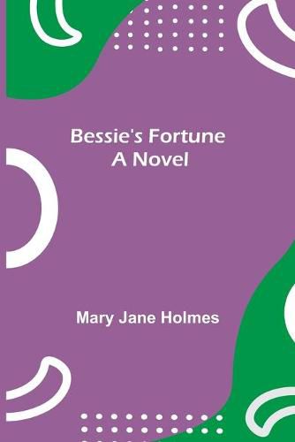 Cover image for Bessie's Fortune