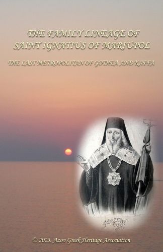 Cover image for The family lineage of Saint Ignatius of Mariupol