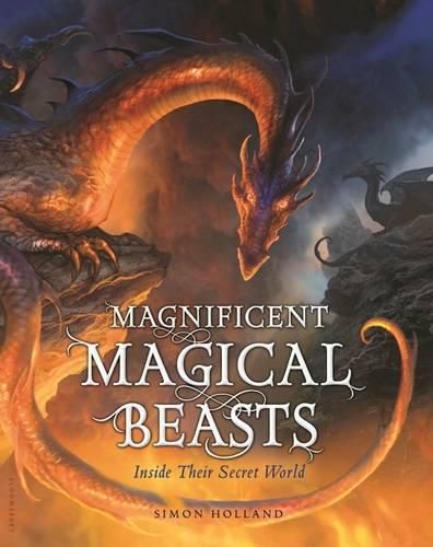 Magnificent Magical Beasts: Inside Their Secret World