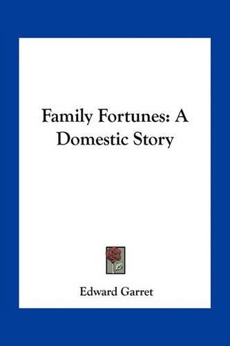 Cover image for Family Fortunes: A Domestic Story