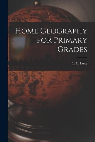 Cover image for Home Geography for Primary Grades