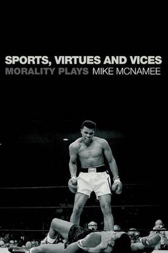 Cover image for Sports, Virtues and Vices: Morality Plays