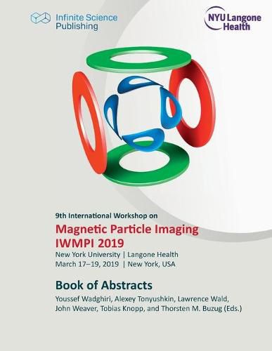 Cover image for 9th International Workshop on Magnetic Particle Imaging (IWMPI 2019): Book of Abstracts