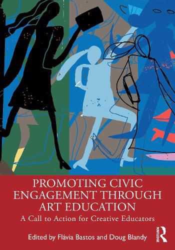 Cover image for Promoting Civic Engagement Through Art Education