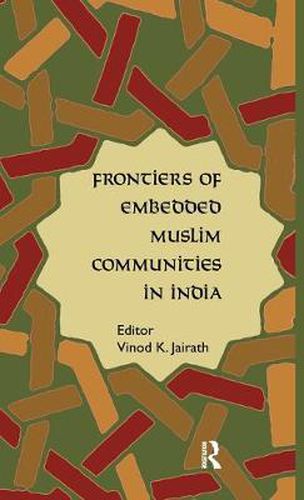 Cover image for Frontiers of Embedded Muslim Communities in India