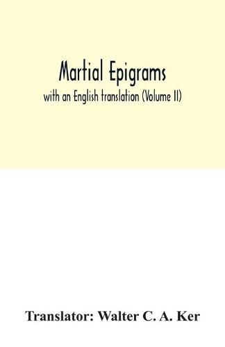 Cover image for Martial Epigrams: with an English translation (Volume II)