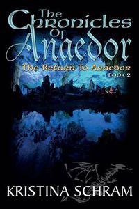 Cover image for The Chronicles of Anaedor: The Return to Anaedor: Book Two