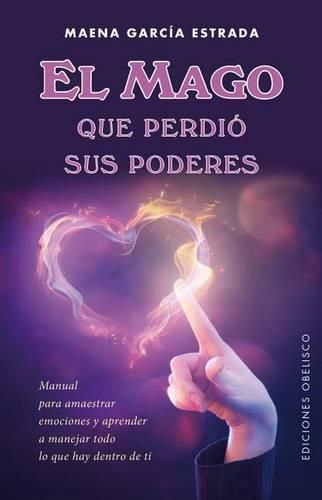 Cover image for El Mago Que Perdio Sus Poderes