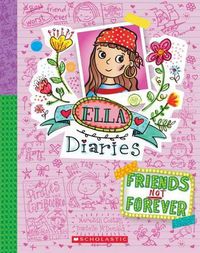Cover image for Friends Not Forever (Ella Diaries #7)