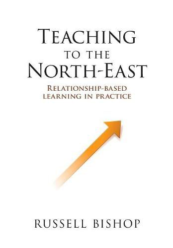 Cover image for Teaching to the North-East: Relationship-based learning in practice