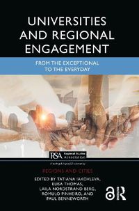 Cover image for Universities and Regional Engagement: From the Exceptional to the Everyday