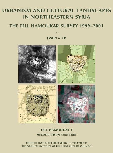 Cover image for Tell Hamoukar, Volume 1. Urbanism and Cultural Landscapes in Northeastern Syria: The Tell Hamoukar Survey, 1999-2001