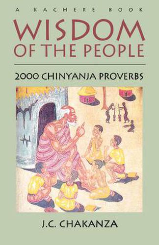 Cover image for Wisdom of the People: 2000 Chinyanja Proverbs