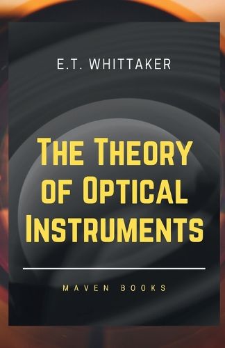 Cover image for The Theory of Optical Instruments