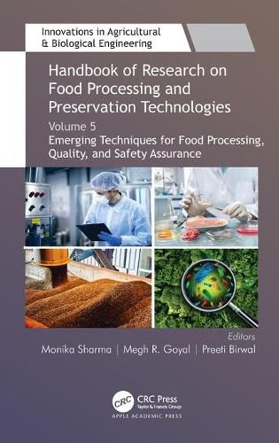 Cover image for Handbook of Research on Food Processing and Preservation Technologies: Volume 5: Emerging Techniques for Food Processing, Quality, and Safety Assurance