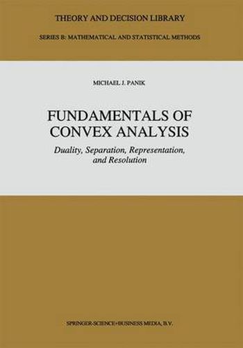 Cover image for Fundamentals of Convex Analysis: Duality, Separation, Representation, and Resolution