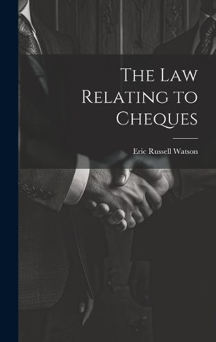 Cover image for The Law Relating to Cheques