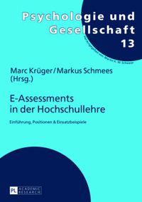 Cover image for E-Assessments in Der Hochschullehre: Einfuehrung, Positionen & Einsatzbeispiele