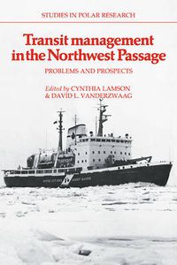 Cover image for Transit Management in the Northwest Passage: Problems and Prospects