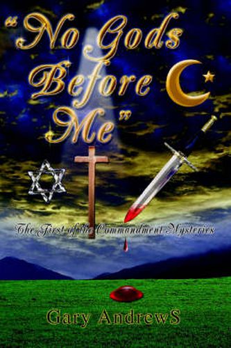 Cover image for No Gods Before Me: The First of the Commandment Mysteries