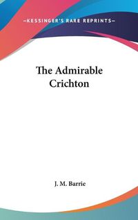 Cover image for The Admirable Crichton