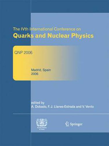 Cover image for The IVth International Conference on Quarks and Nuclear Physics: QNP 2006