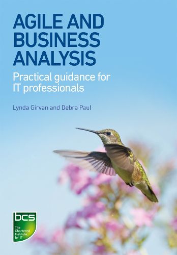 Cover image for Agile and Business Analysis: Practical guidance for IT professionals