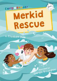 Cover image for Merkid Rescue: (White Early Reader)