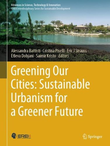 Cover image for Greening Our Cities: Sustainable Urbanism for a Greener Future