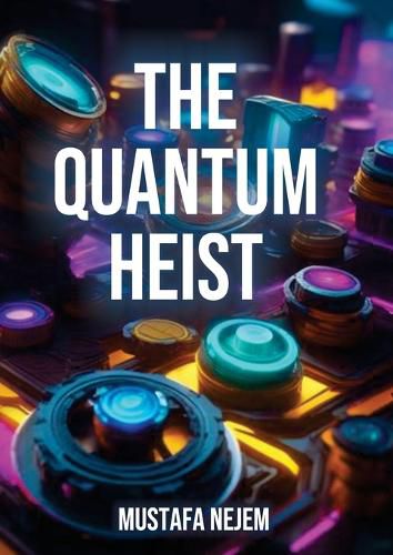 Cover image for The Quantum Heist