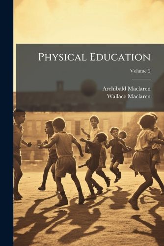 Cover image for Physical Education, Volume 2