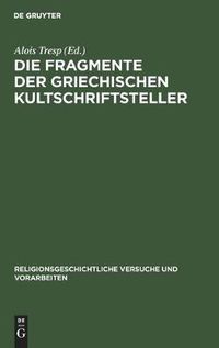 Cover image for Die Fragmente Der Griechischen Kultschriftsteller