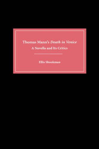 Thomas Mann's Death in Venice: A Novella and Its Critics