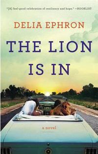 Cover image for The Lion Is In: A Novel