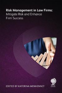 Cover image for Risk Management in Law Firms: Mitigate Risk and Enhance Firm Success