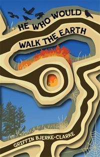 Cover image for He Who Would Walk the Earth