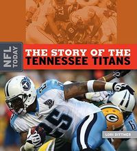 Cover image for The Story of the Tennessee Titans