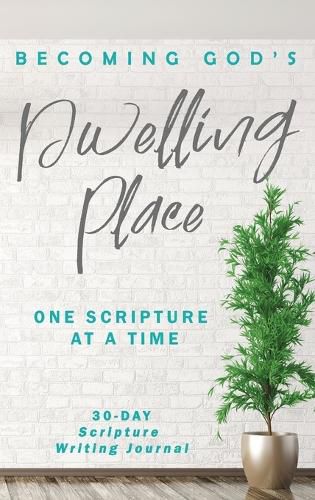 Cover image for Becoming God's Dwelling Place: Journal