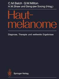 Cover image for Hautmelanome: Diagnose, Therapie und weltweite Ergebnisse