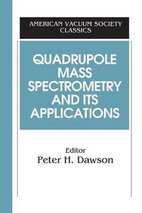 Cover image for Quadrupole Mass Spectrometry and Its Applications