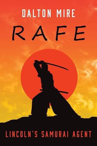 Cover image for Rafe: Lincoln's Samurai Agent